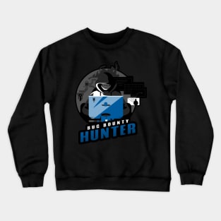 Bug Bounty Hunter | Hacker Design Crewneck Sweatshirt